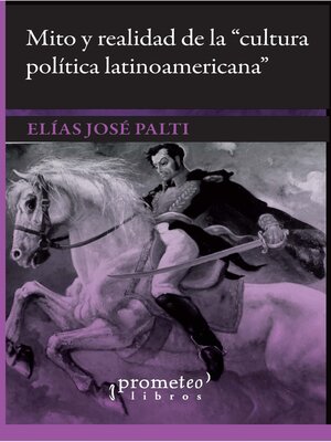 cover image of Mito y realidad de la cultura política latinoamericana